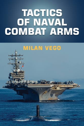Бумажная книга «Tactics of Naval Combat Arms», автор Милан Вего - фото №1