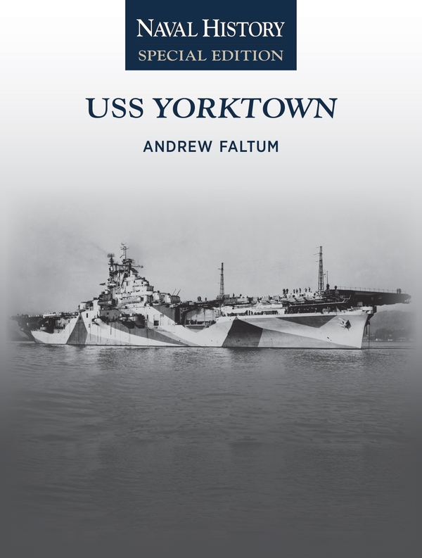 Бумажная книга «USS Yorktown: Naval History Special Edition», автор Эндрю Фалтум - фото №1