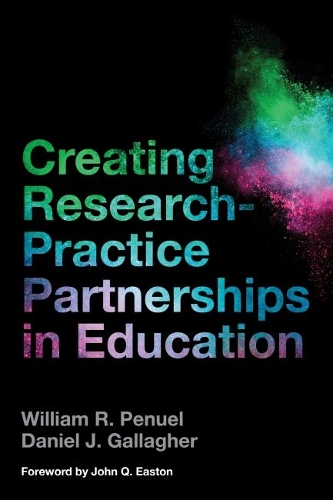 Паперова книга «Creating Research-Practice Partnerships in Education», авторів Деніел Дж. Галлахер, Вільям Р. Пенуель - фото №1