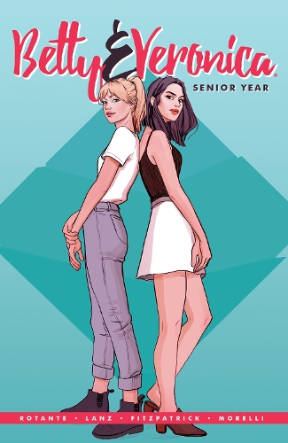 Паперова книга «Betty & Veronica: Senior Year», авторів Джеймі Лі Ротантен, Сандра Ланц - фото №1