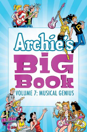 Бумажная книга «Archie's Big Book Vol. 7: Musical Genius», автор Арчи Суперстарс - фото №1