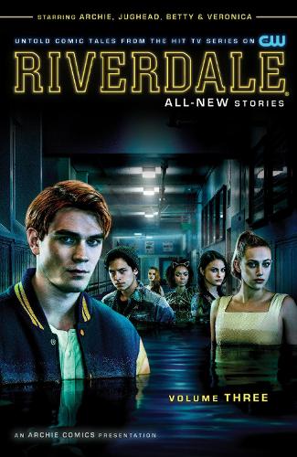 Паперова книга «Riverdale Vol. 3», авторів Джо Ейсма, Роберто Агірре-Сакаса - фото №1