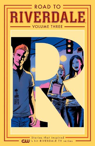 Бумажная книга «Road To Riverdale Vol. 3», авторов Адам Хьюз, Чип Здарски, Марк Уэйд - фото №1
