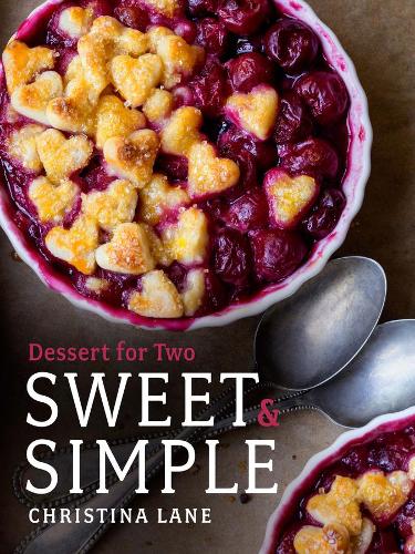 Бумажная книга «Sweet & Simple: Dessert for Two», автор Кристина Лейн - фото №1