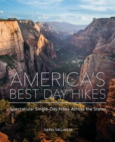 Бумажная книга «America's Best Day Hikes: Spectacular Single-Day Hikes Across the States», автор Дерек Деллингер - фото №1