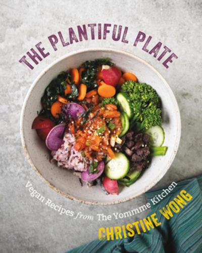 Паперова книга «The Plantiful Plate: Vegan Recipes from the Yommme Kitchen», автор Крістін Вонг - фото №1