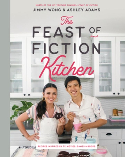 Бумажная книга «The Feast of Fiction Kitchen: Recipes Inspired by TV, Movies, Games & Books», авторов Эшли Адамс, Джимми Вонг - фото №1