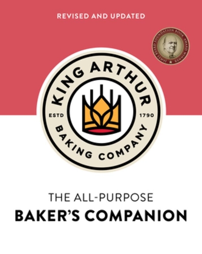 Бумажная книга «The King Arthur Baking Company's All-Purpose Baker's Companion (Revised and Updated)», автор Кинг Артур Бэкинг Компани - фото №1