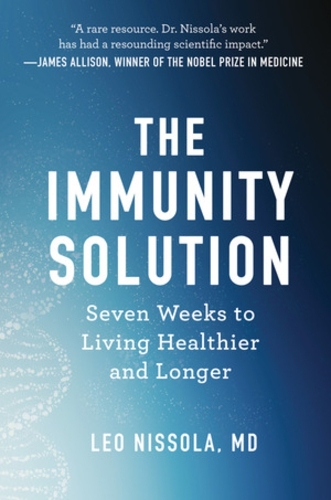 Бумажная книга «The Immunity Solution: Seven Weeks to Living Healthier and Longer», автор Лео Ниссола - фото №1