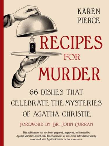 Бумажная книга «Recipes for Murder: 66 Dishes That Celebrate the Mysteries of Agatha Christie», автор Карен Пирс - фото №1