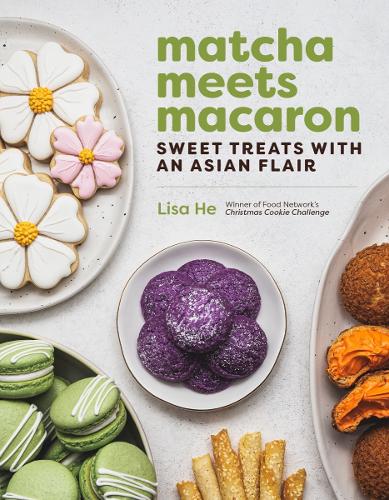Паперова книга «Matcha Meets Macaron: Sweet Treats with an Asian Flair», автор Ліза Хе - фото №1