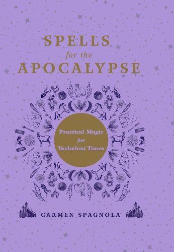 [object Object] «Spells for the Apocalypse: Practical Magic for Turbulent Times», автор Кармен Спаньола - фото №1
