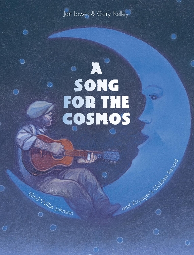 Бумажная книга «Song for the Cosmos: Blind Willie Johnson and Voyager's Golden Record», автор Ян Лоуэр - фото №1
