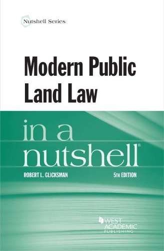 Бумажная книга «Modern Public Land Law in a Nutshell», автор Роберт Л. Гликсман - фото №1