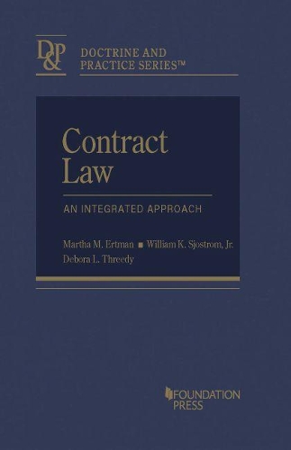Бумажная книга «Contract Law: An Integrated Approach - Casebook Plus», авторов Дебора Л. Триди, Марта Эртман, Уильям К. Сьостром мл. - фото №1