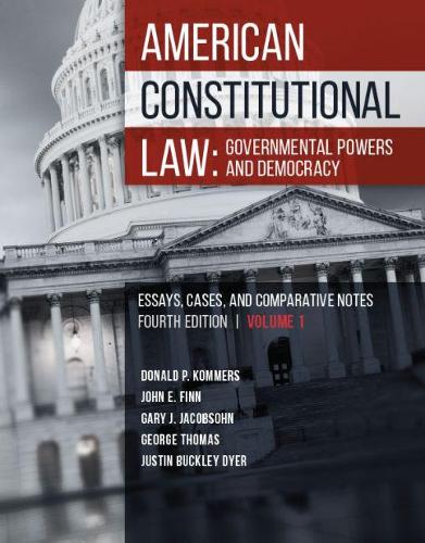 Бумажная книга «American Constitutional Law: Governmental Powers and Democracy», авторов Дональд Коммерс, Гэри Джейкобсон, Джордж Томас, Джон Финн, Джастин Дайер - фото №1