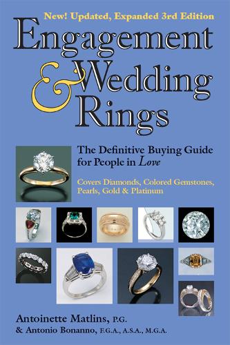 Бумажная книга «Engagement & Wedding Rings (3rd Edition): The Definitive Buying Guide for People in Love», авторов Антуанетта Матлинс, Антонио К. Бонанно - фото №1