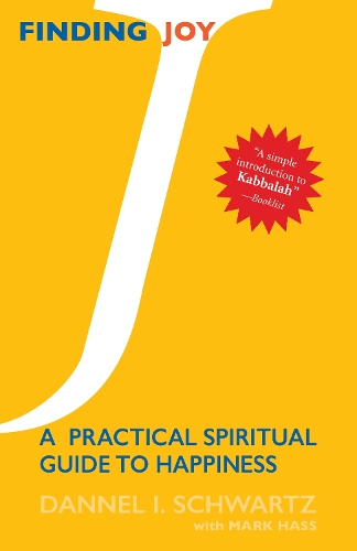 Бумажная книга «Finding Joy: A Practical Spiritual Guide to Happiness», автор Даннел И. Шварц - фото №1