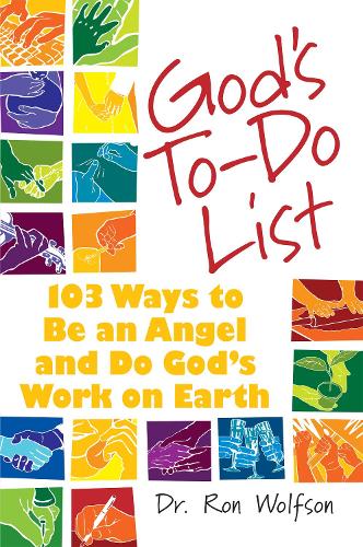 Бумажная книга «God's To-Do List: 103 Ways to Be an Angel and Do God's Work on Earth», автор Рон Вольфсон - фото №1