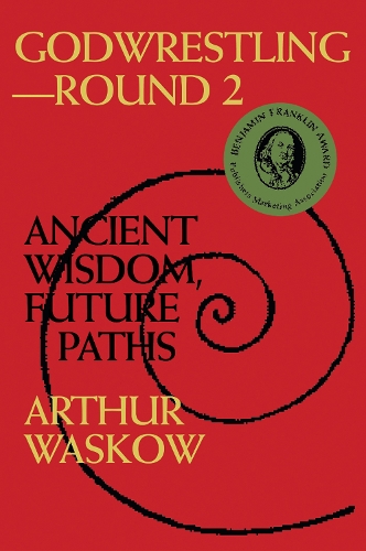 Бумажная книга «Godwrestling— Round 2: Ancient Wisdom, Future Paths», автор Артур О. Васков - фото №1