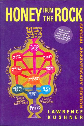 Бумажная книга «Honey from the Rock: An Easy Introduction to Jewish Mysticism», автор Лоуренс Кушнер - фото №1