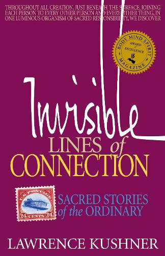 Бумажная книга «Invisible Lines of Connection: Sacred Stories of the Ordinary», автор Лоуренс Кушнер - фото №1