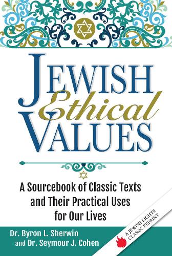 Бумажная книга «Jewish Ethical Values: A Sourcebook of Classic Texts and Their Practical Uses for Our Lives», авторов Байрон Л. Шервин, Сеймур Дж. Коэн - фото №1