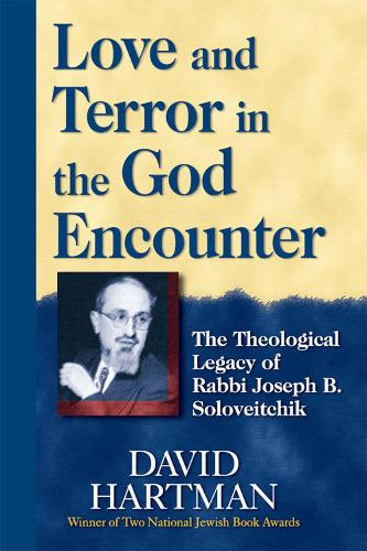 Бумажная книга «Love and Terror in the God Encounter: The Theological Legacy of Rabbi Joseph B. Soloveitchik», автор Дэвид Хартман - фото №1