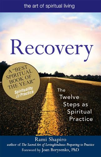 Паперова книга «Recovery—The Sacred Art: The Twelve Steps as Spiritual Practice», автор Рамі Шапіро - фото №1
