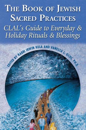 Бумажная книга «The Book of Jewish Sacred Practices: CLAL's Guide to Everyday & Holiday Rituals & Blessings», автор CLAL - Национальный еврейский центр обучения и лидерства - фото №1