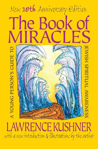 Бумажная книга «The Book of Miracles: A Young Person's Guide to Jewish Spiritual Awareness», автор Лоуренс Кушнер - фото №1