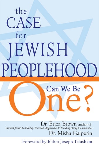 Паперова книга «The Case for Jewish Peoplehood: Can We Be One?», авторів Еріка Браун, Міша Гальперін - фото №1