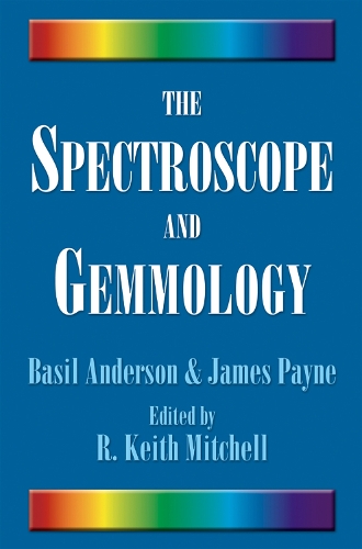 Паперова книга «The Spectroscope and Gemmology», авторів Базіл Андерсон, Джеймс Пейн - фото №1