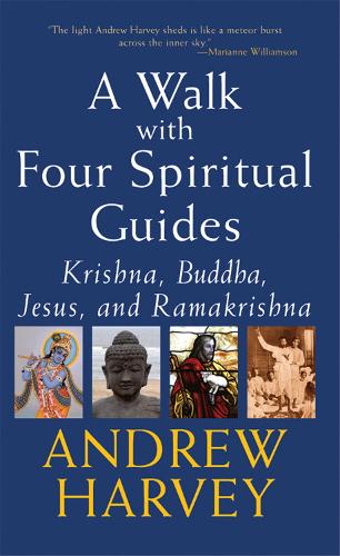 Бумажная книга «Walk with Four Spiritual Guides: Krishna, Buddha, Jesus and Ramakrishna», автор Эндрю Харви - фото №1