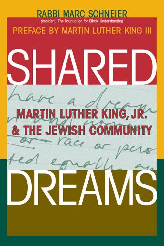 Паперова книга «Shared Dreams: Martin Luther King, Jr. & the Jewish Community», автор Марк Шнайер - фото №1