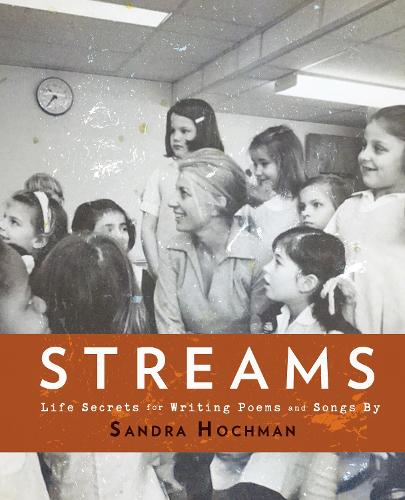 Паперова книга «Streams: Life Secrets for Writing Poems and Songs», автор Сандра Гохман - фото №1