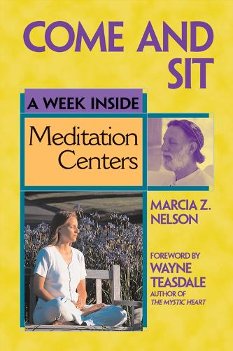 Бумажная книга «Come and Sit: A Week Inside Meditation Centers», автор Марсия З. Нельсон - фото №1