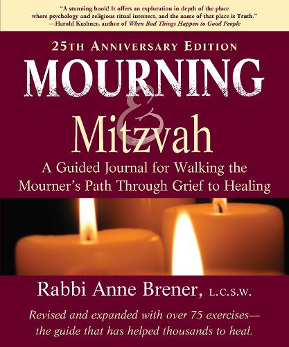 Паперова книга «Mourning and Mitzvah (25th Anniversary Edition): A Guided Journal for Walking the Mourner’s Path Through Grief to Healing», автор Анна Бренер - фото №1