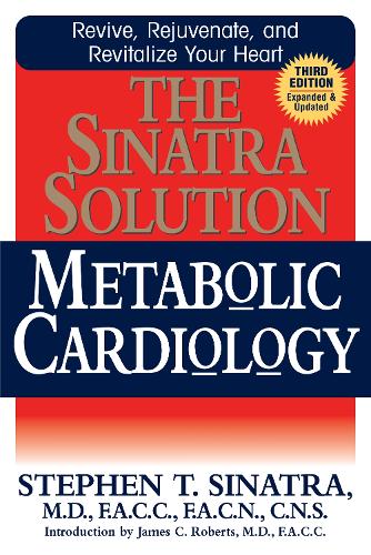 Паперова книга «The Sinatra Solution: Metabolic Cardiology», автор Стівен Сінатра - фото №1