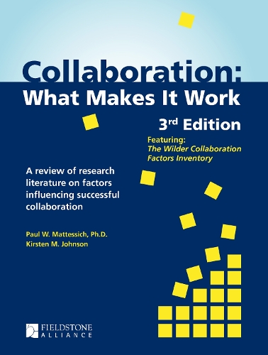 Паперова книга «Collaboration: What Makes It Work», авторів Кірстен М. Джонсон, Пол В. Маттессіч - фото №1
