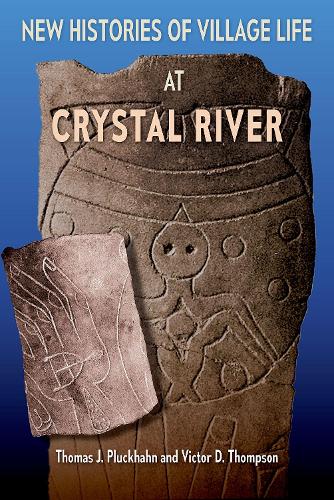 Бумажная книга «New Histories of Village Life at Crystal River», авторов Томас Дж. Плакхан, Виктор Д. Томпсон - фото №1