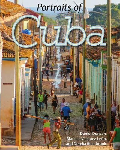 Паперова книга «Portraits of Cuba», авторів Даніель Дункан, Дерека Рашбрук, Марсела Васкес-Леон - фото №1