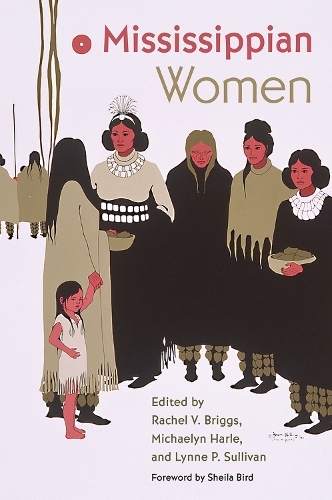 Бумажная книга «Mississippian Women», автор Шейла Бёрд - фото №1