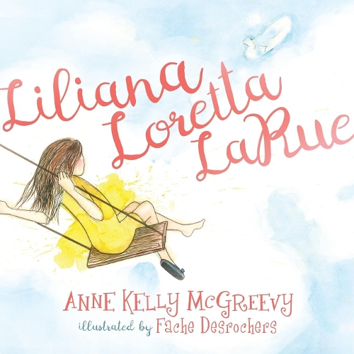 Бумажная книга «Liliana Loretta LaRue», автор Энн Келли Макгриви - фото №1