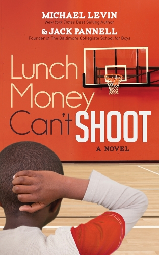 Бумажная книга «Lunch Money Can't Shoot», авторов Джек Пэннелл, Майкл Левин - фото №1