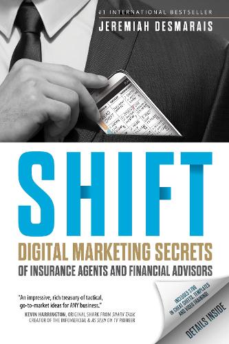 Бумажная книга «Shift: Digital Marketing Secrets of Insurance Agents and Financial Advisors», автор Джеремайя Д. Десмаре - фото №1