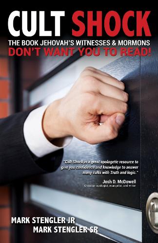 Бумажная книга «Cult Shock: The Book Jehovah’s Witnesses & Mormons Don’t Want You to Read», автор Марк Стенглер - фото №1