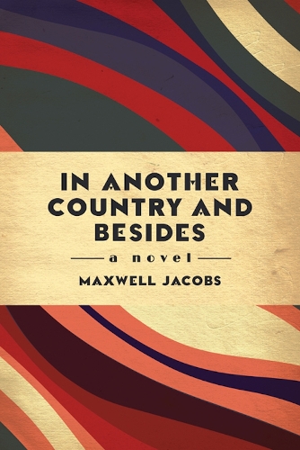 Бумажная книга «In Another Country, and Besides», автор Максвелл Джейкобс - фото №1