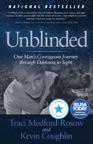 Паперова книга «Unblinded: One Man’s Courageous Journey Through Darkness to Sight», авторів Кевін Кофлін, Трейсі Медфорд-Росов - фото №1