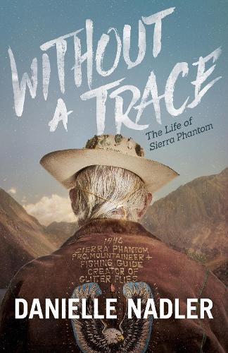 Паперова книга «Without A Trace: The Life of Sierra Phantom», автор Даніель Надлер - фото №1